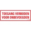 Signalisation-Pickup Pictogramme toegang onbevoegden 33 x 12 cm