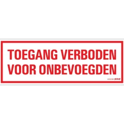 Signalisation-Pickup Pictogramme toegang onbevoegden 33 x 12 cm